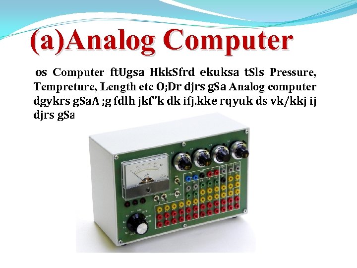 (a)Analog Computer os Computer ft. Ugsa Hkk. Sfrd ekuksa t. Sls Pressure, Tempreture, Length