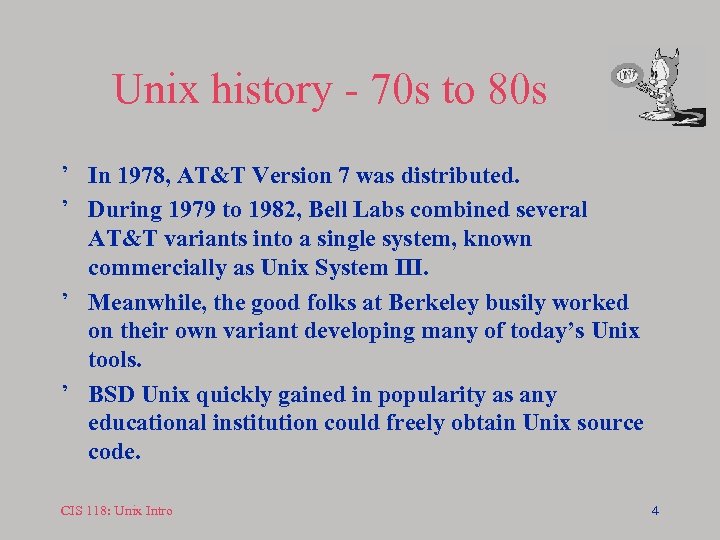 Unix history - 70 s to 80 s ’ In 1978, AT&T Version 7