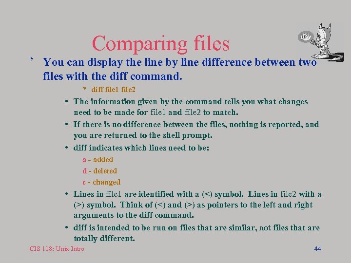 Comparing files ’ You can display the line by line difference between two files