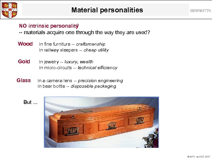 Material personalities NO intrinsic personality ? -- materials acquire one through the way they