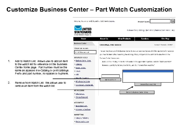 Customize Business Center – Part Watch Customization 1. Add to Watch List: Allows user