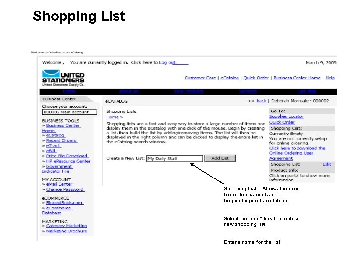 Shopping List – Allows the user to create custom lists of frequently purchased items