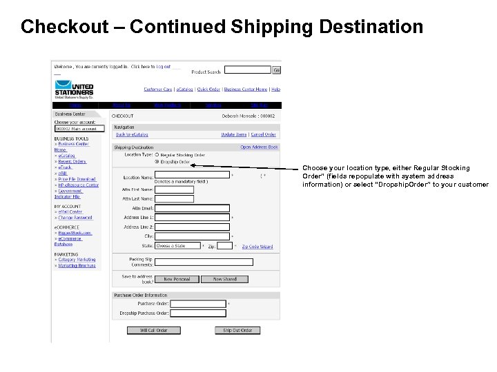 Checkout – Continued Shipping Destination Choose your location type, either Regular Stocking Order” (fields