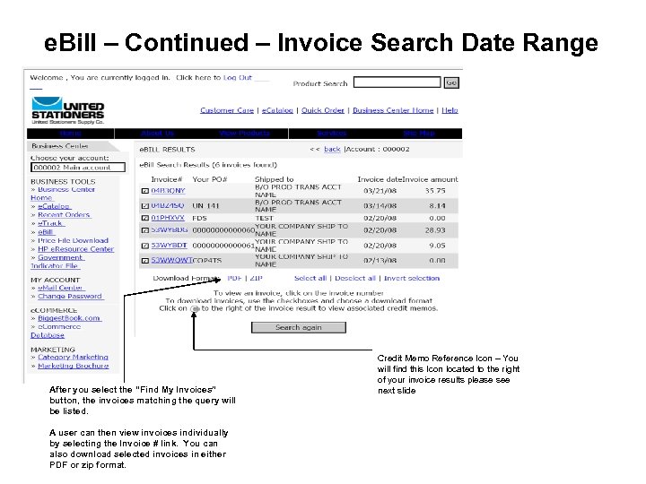 e. Bill – Continued – Invoice Search Date Range After you select the “Find