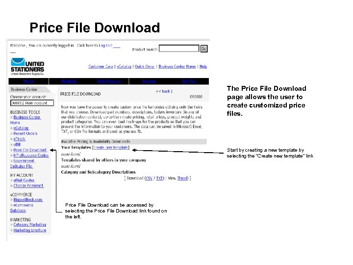 Price File Download The Price File Download page allows the user to create customized