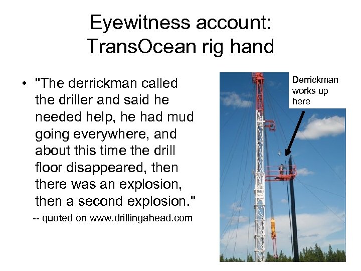 Eyewitness account: Trans. Ocean rig hand • 