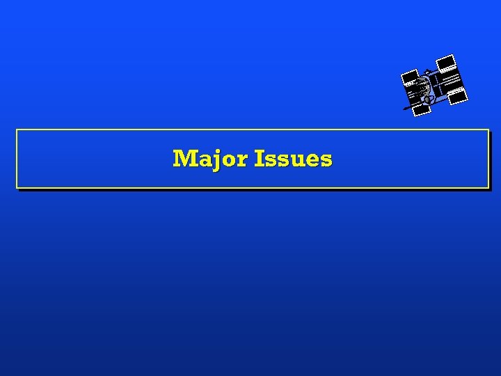 Major Issues 