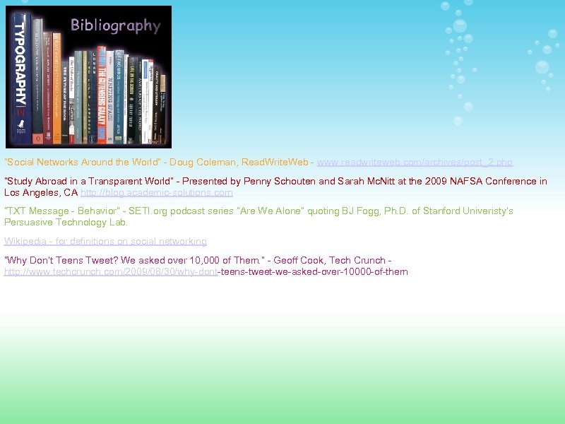 “Social Networks Around the World” - Doug Coleman, Read. Write. Web - www. readwriteweb.