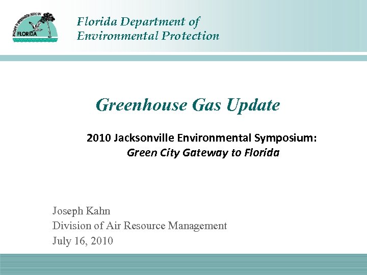 Florida Department of Environmental Protection Greenhouse Gas Update