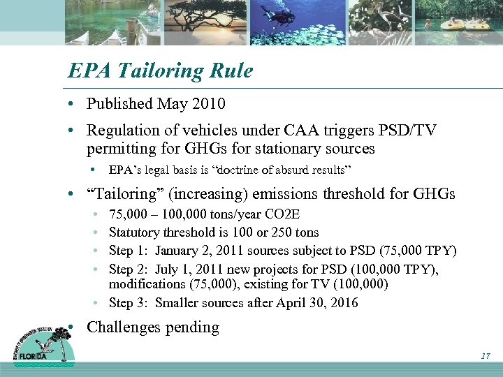 EPA Tailoring Rule • Published May 2010 • Regulation of vehicles under CAA triggers