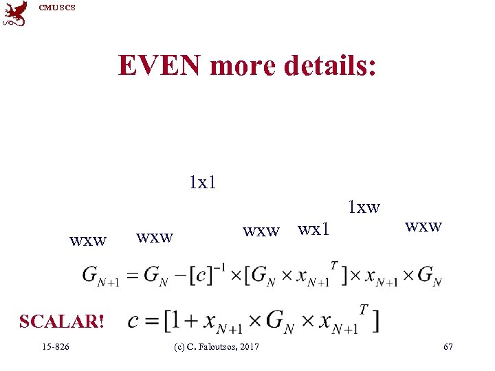 CMU SCS EVEN more details: 1 x 1 1 xw wxw wx 1 wxw