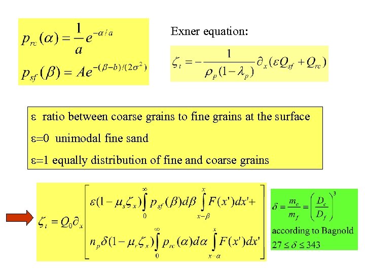 Exner equation: e ratio between coarse grains to fine grains at the surface e=0