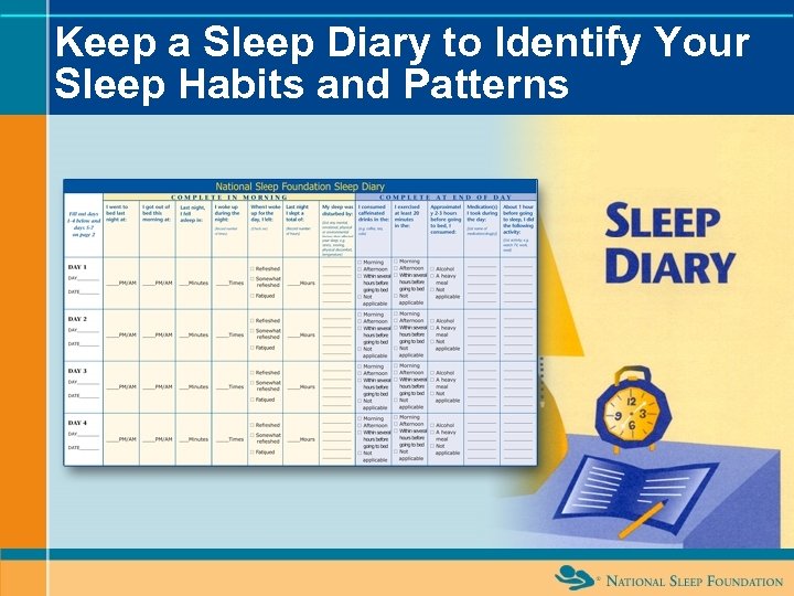 Keep a Sleep Diary to Identify Your Sleep Habits and Patterns 