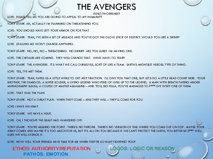 THE AVENGERS VIDEO/WORKSHEET LOKI: PLEASE TELL ME YOU ARE GOING TO APPEAL TO MY