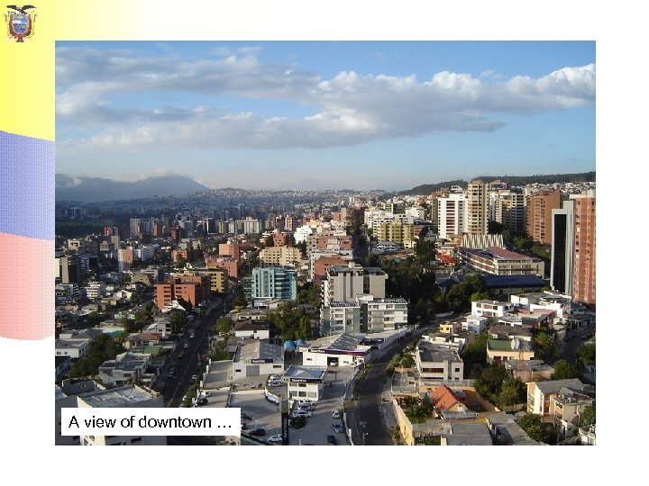 A view of downtown … 