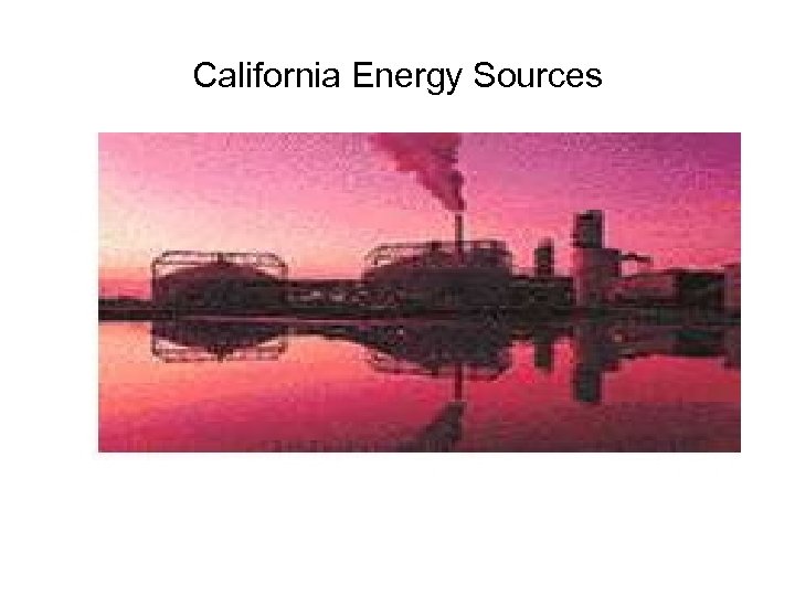 California Energy Sources 