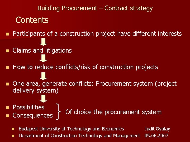 Building Procurement – Contract strategy Contents n Participants of a construction project have different