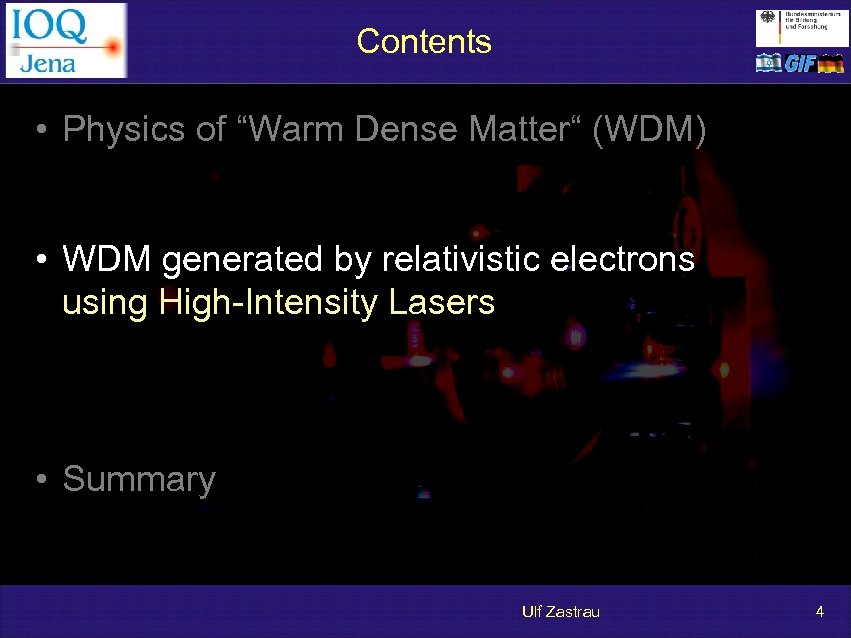 Contents • Physics of “Warm Dense Matter“ (WDM) • WDM generated by relativistic electrons