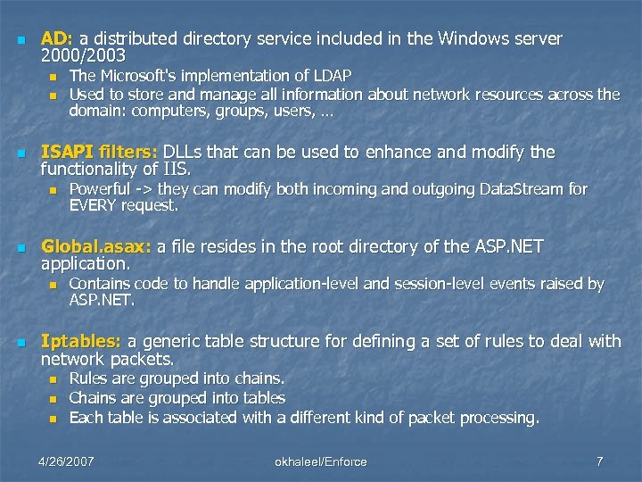 n AD: a distributed directory service included in the Windows server 2000/2003 n n