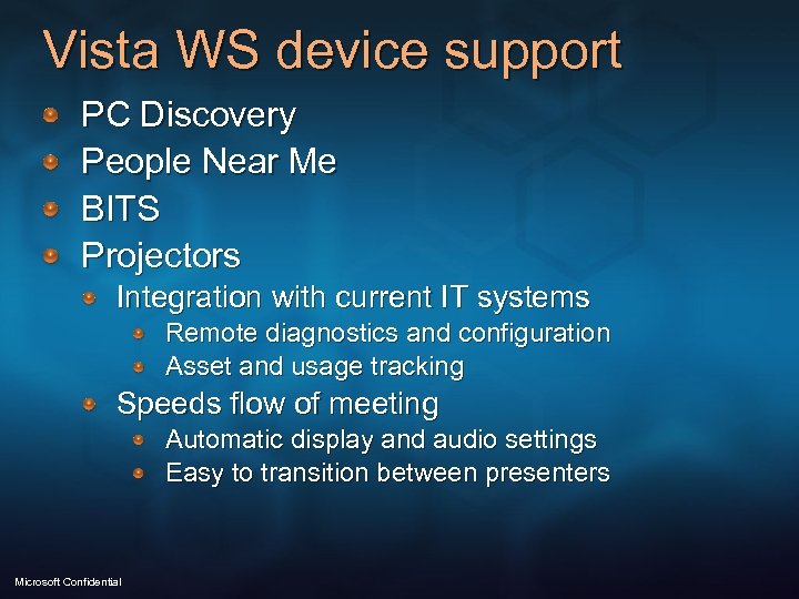 Vista WS device support PC Discovery People Near Me BITS Projectors Integration with current