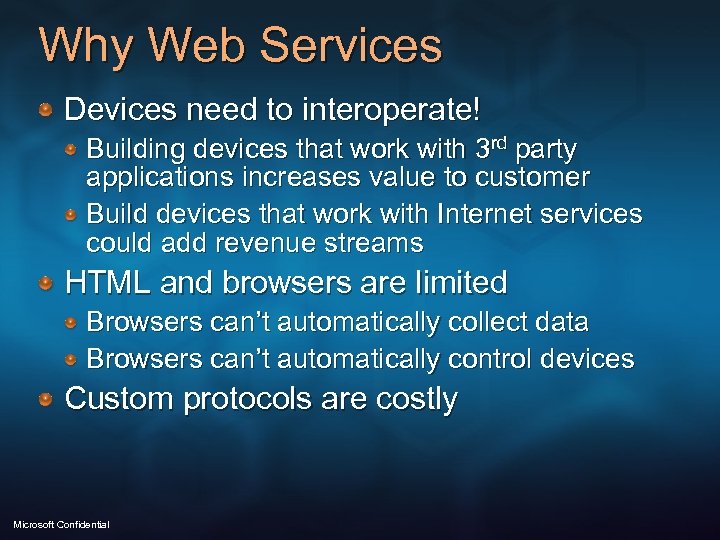Why Web Services Devices need to interoperate! Building devices that work with 3 rd