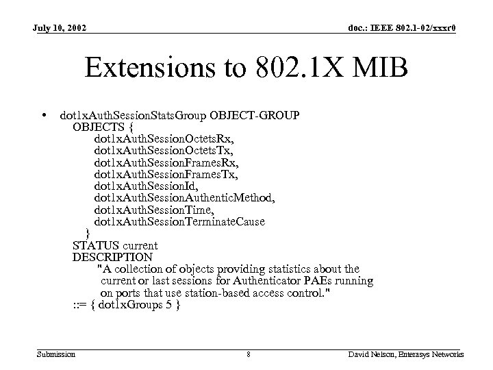 July 10, 2002 doc. : IEEE 802. 1 -02/xxxr 0 Extensions to 802. 1
