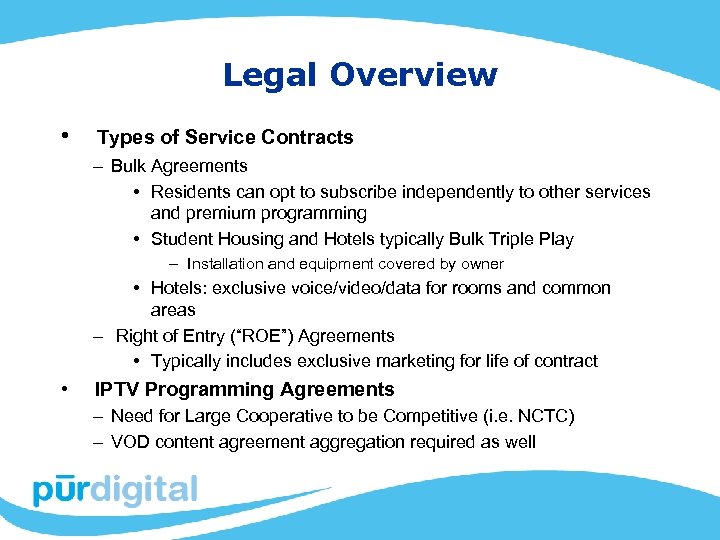 Legal Overview • Types of Service Contracts – Bulk Agreements • Residents can opt