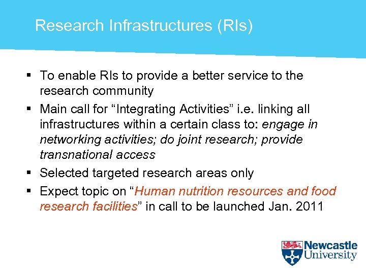 Research Infrastructures (RIs) § To enable RIs to provide a better service to the