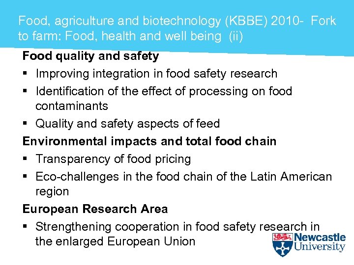 Food, agriculture and biotechnology (KBBE) 2010 - Fork to farm: Food, health and well