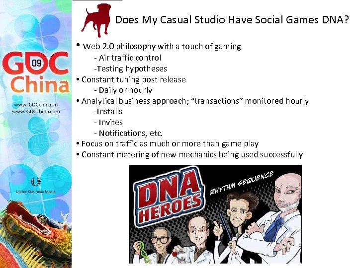 Does My Casual Studio Have Social Games DNA? • Web 2. 0 philosophy with