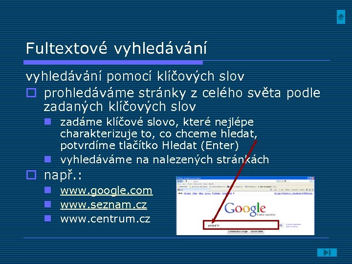 Fultextové vyhledávání pomocí klíčových slov o prohledáváme stránky z celého světa podle zadaných klíčových