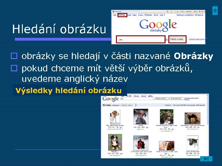 Hledání obrázku o obrázky se hledají v části nazvané Obrázky o pokud chceme mít