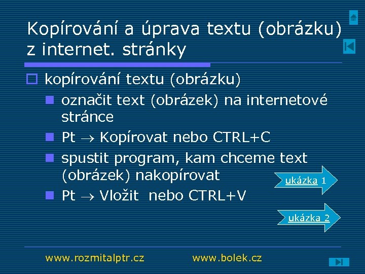 Kopírování a úprava textu (obrázku) z internet. stránky o kopírování textu (obrázku) n označit