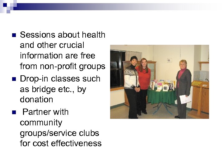 n n n Sessions about health and other crucial information are free from non-profit