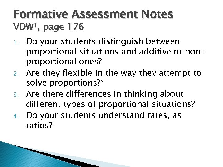 Formative Assessment Notes VDW 1, page 176 1. 2. 3. 4. Do your students