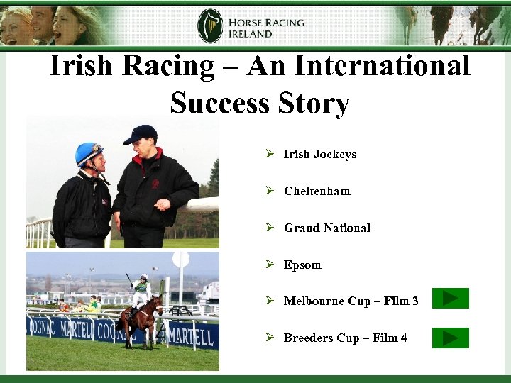 Irish Racing – An International Success Story Ø Irish Jockeys Ø Cheltenham Ø Grand