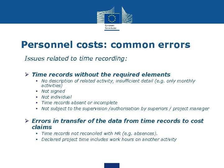 Personnel costs: common errors Issues related to time recording: Ø Time records without the