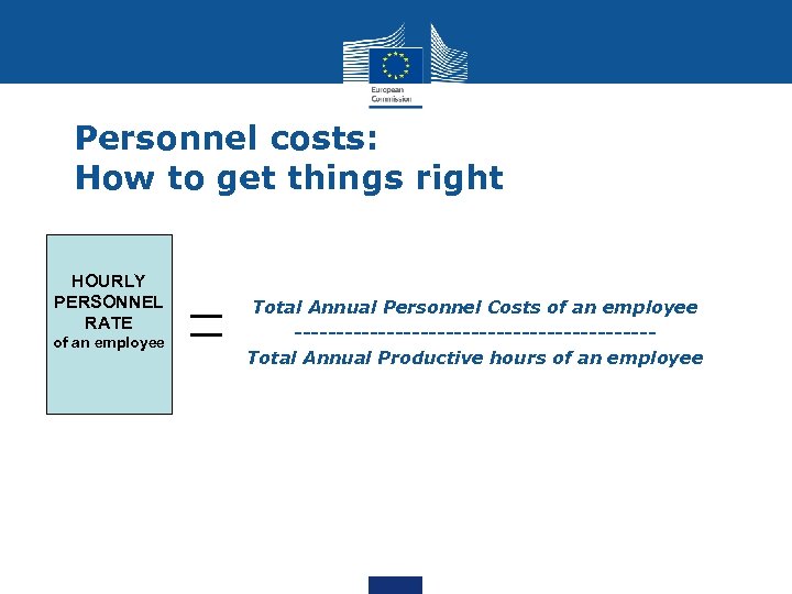 Personnel costs: How to get things right HOURLY PERSONNEL RATE of an employee Total