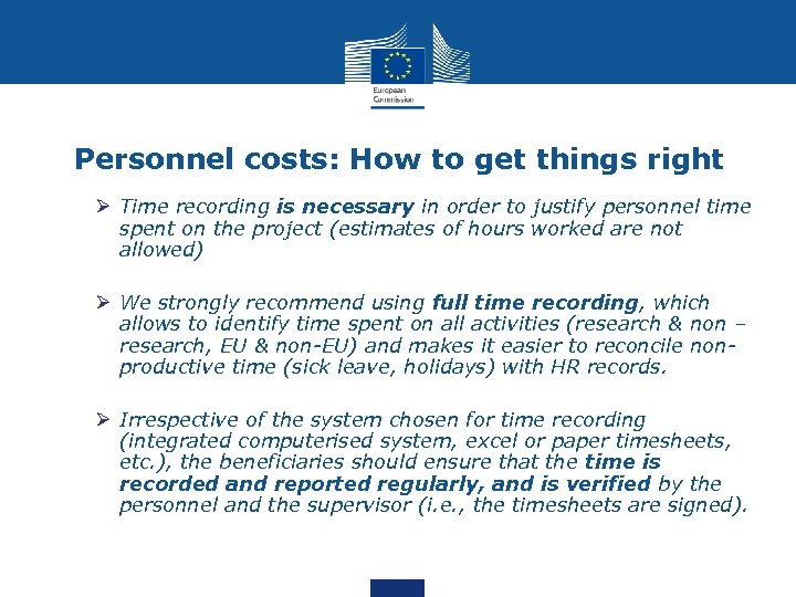 Personnel costs: How to get things right Ø Time recording is necessary in order