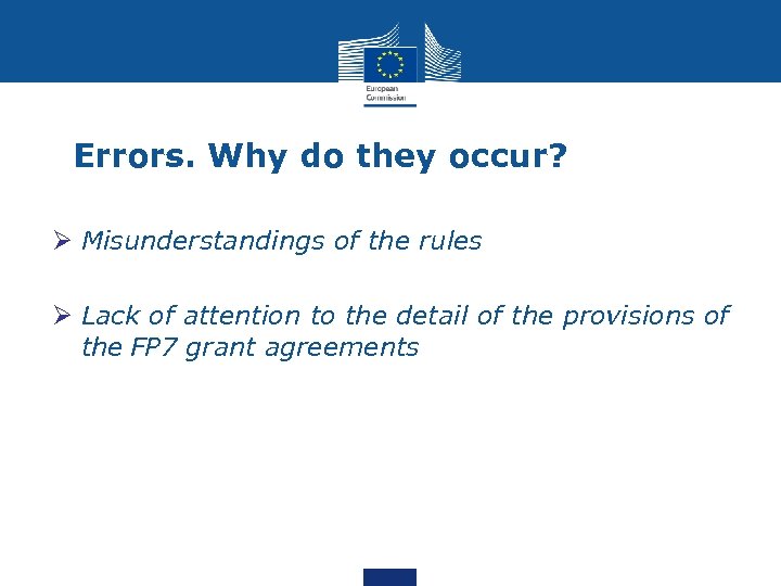Errors. Why do they occur? Ø Misunderstandings of the rules Ø Lack of attention