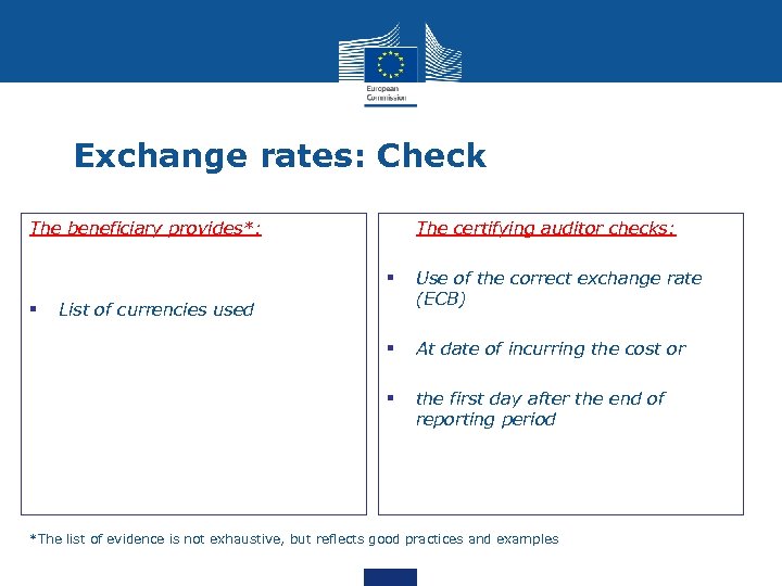 Exchange rates: Check The certifying auditor checks: Use of the correct exchange rate (ECB)