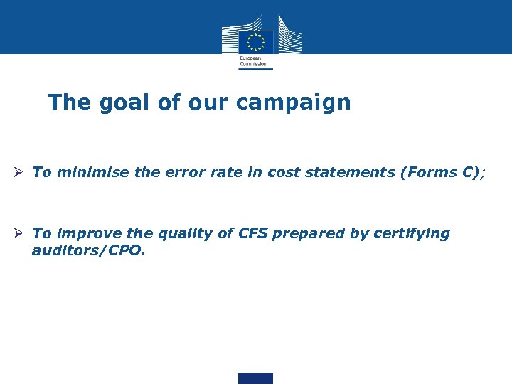 The goal of our campaign Ø To minimise the error rate in cost statements