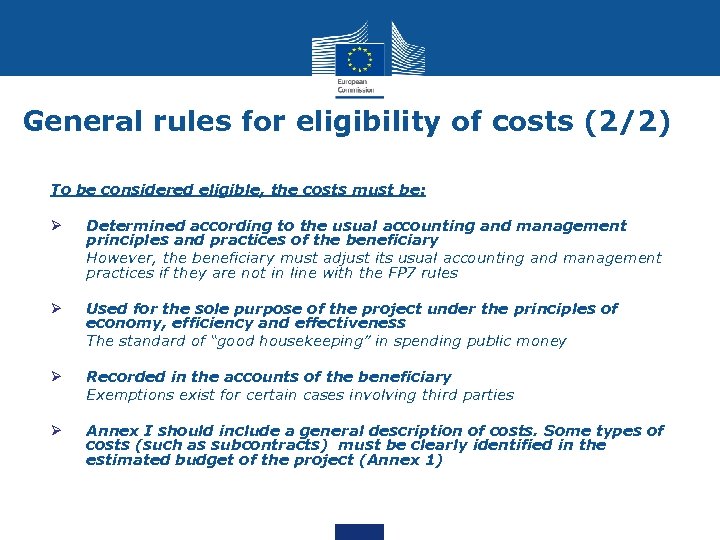 What do we pay? General rules for eligibility of costs (2/2) To be considered