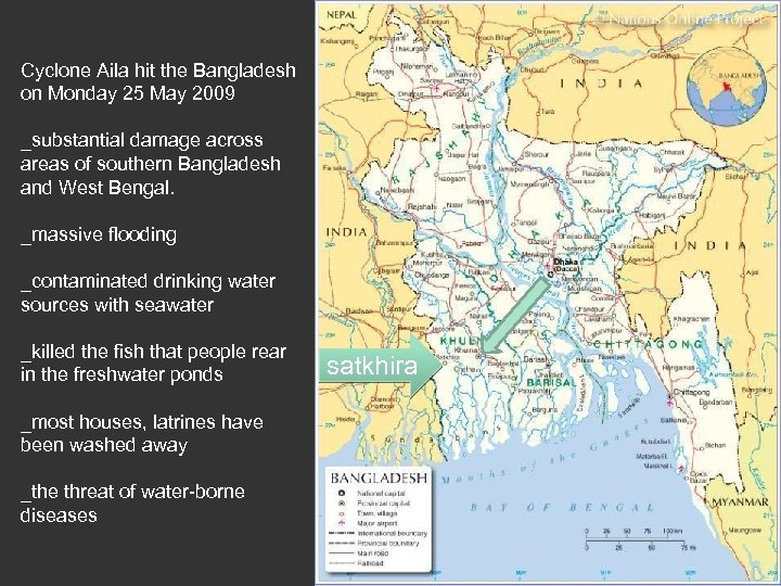 Cyclone Aila hit the Bangladesh on Monday 25 May 2009 _substantial damage across areas