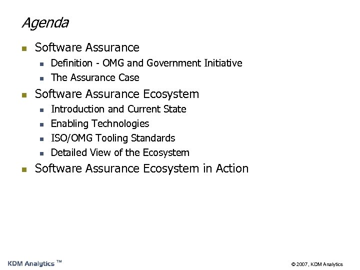 Agenda n Software Assurance n n n Software Assurance Ecosystem n n n Definition