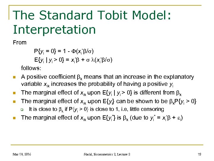 The Standard Tobit Model: Interpretation From n n n P{yi = 0} = 1