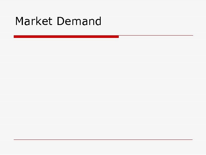 Market Demand 