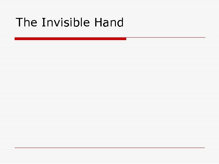 The Invisible Hand 