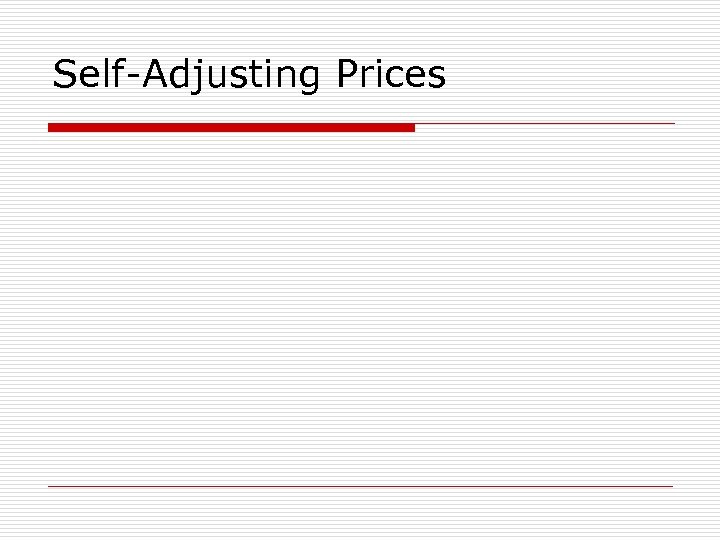 Self-Adjusting Prices 