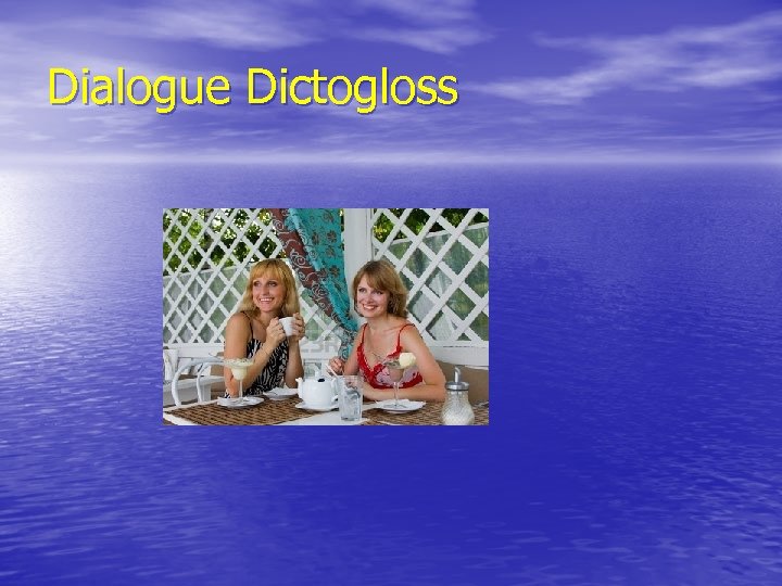 Dialogue Dictogloss 